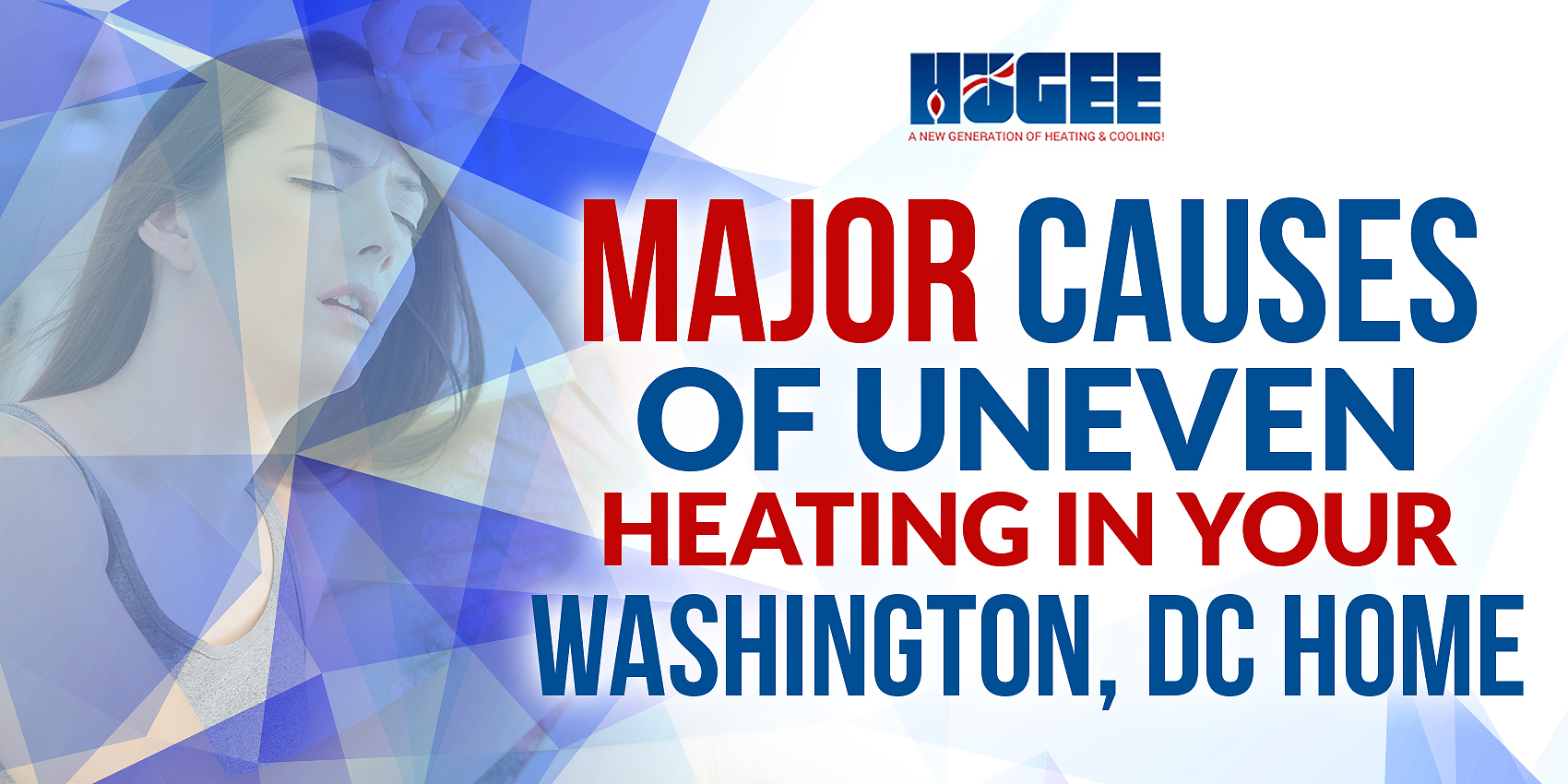 Major Causes of Uneven Heating in Your Washington, DC Home