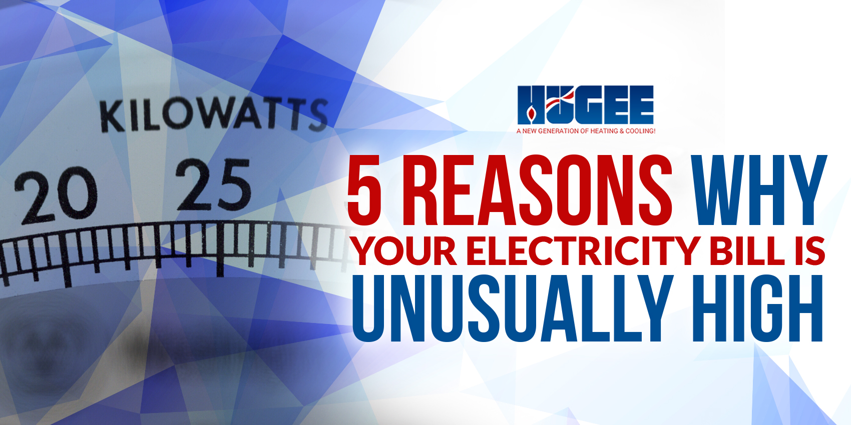 5 Reasons Why Your Electricity Bill is Unusually High